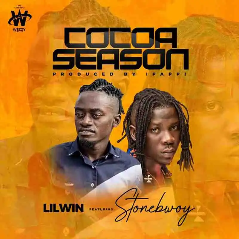 Lil Win - Cocoa Season ft Stonebwoy (Prod by Ippapi)