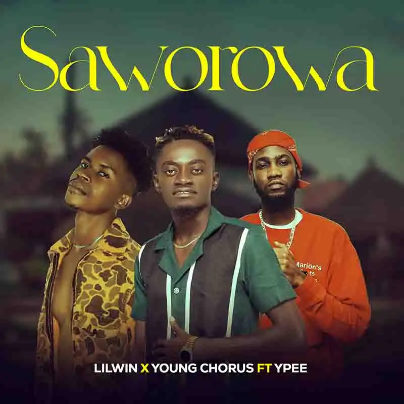Lil Win, Young Chorus - Saworowa ft YPee