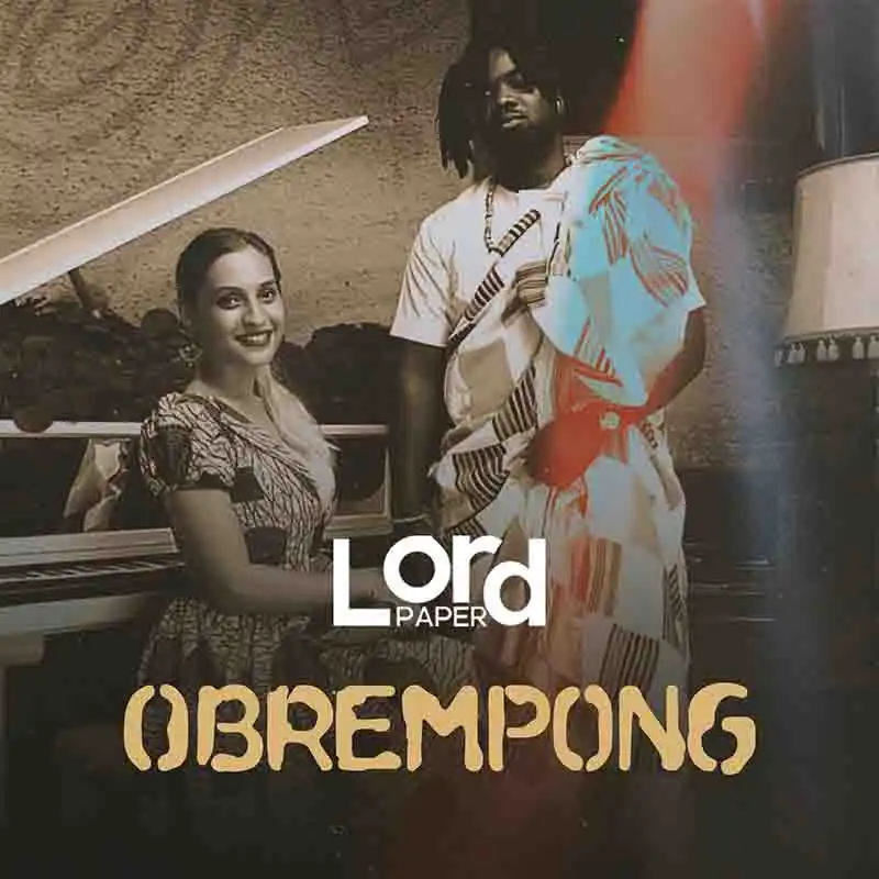 Lord Paper - Obrempong (Prod by Lord GomezBeatx)
