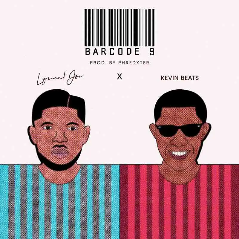 Lyrical Joe - BarCode 9 ft Kevin Beats (Prod by Phredxter)