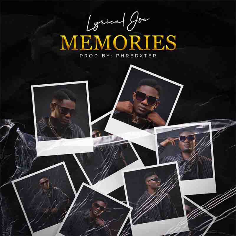 Lyrical Joe - Memories (Prod by Phredxter)