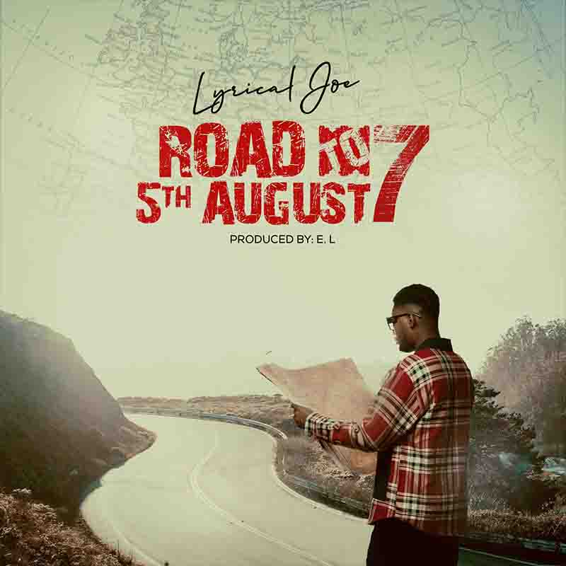 Lyrical Joe Road To 5th August 7