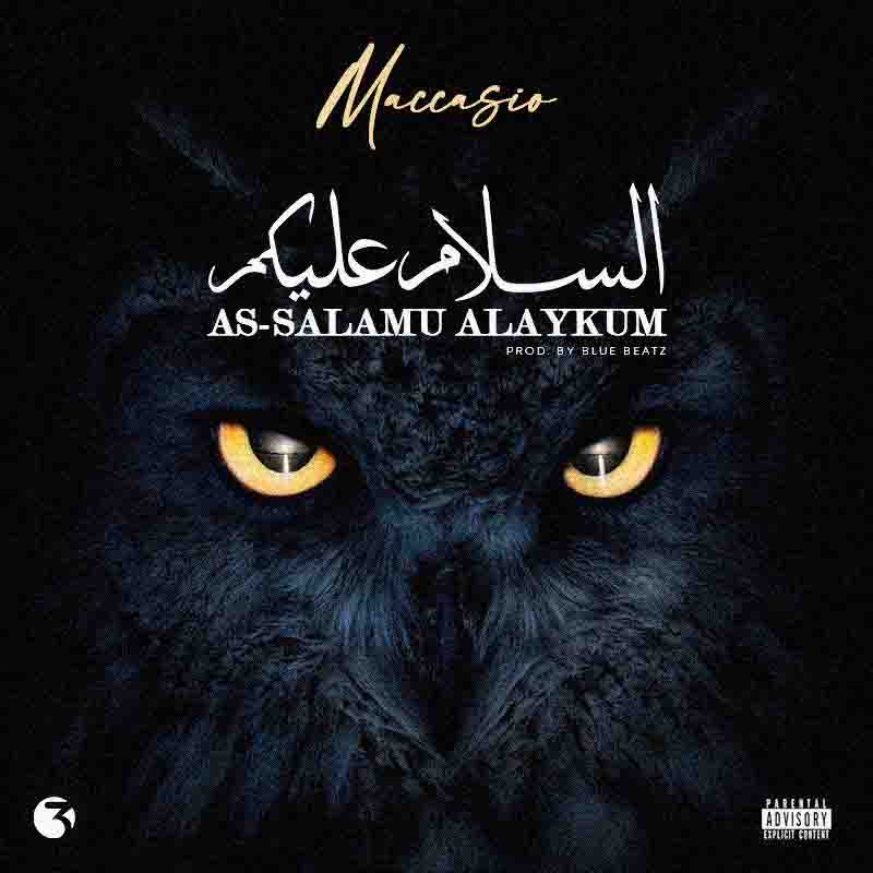 Maccasio - Asalamu Alaykum (Produced by Blue Beatz)