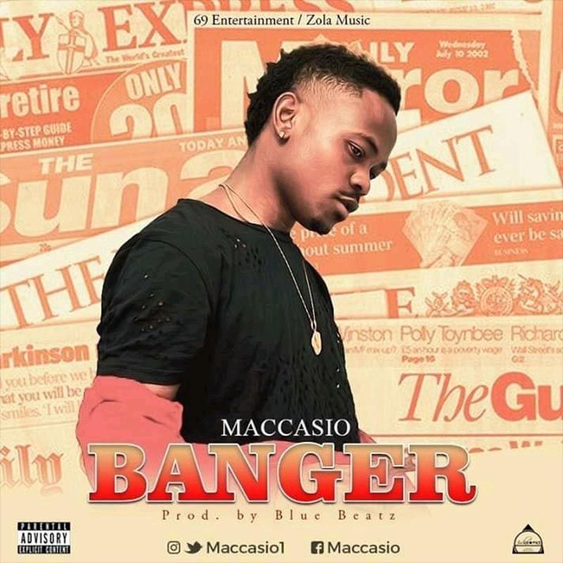 Maccasio – Banger (Prod by Blue Beatz)