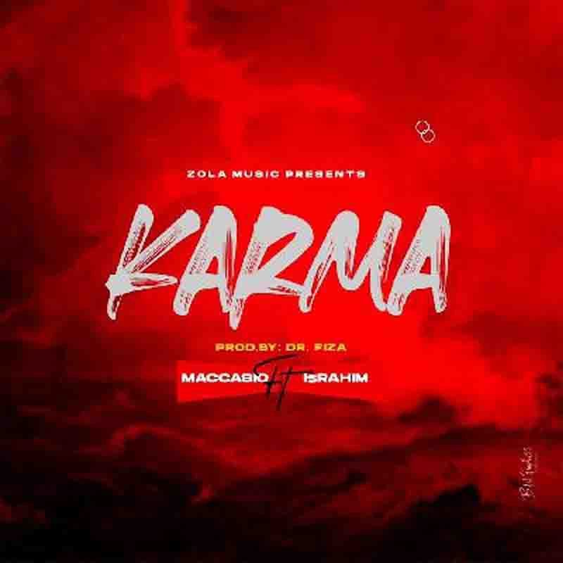 Maccasio - Karma ft Israhim (Prod By DrFiza BeatKilla)