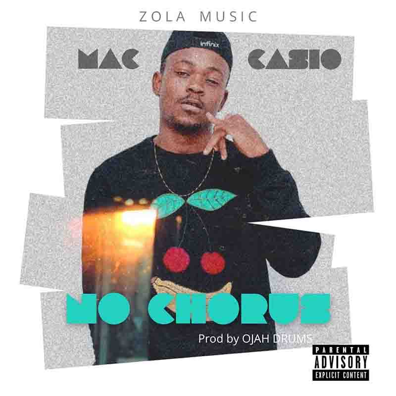 Maccasio - No Chorus (Prod by Ojah Drumz) - Ghana MP3