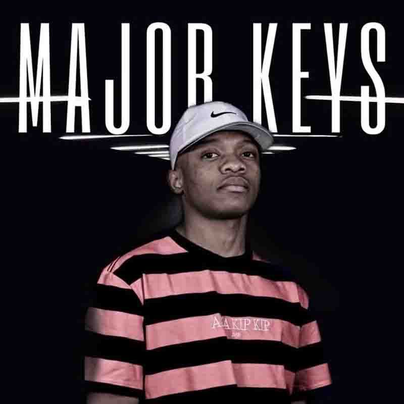 Major Keys - Forever Yena (Amapiano MP3 2023)