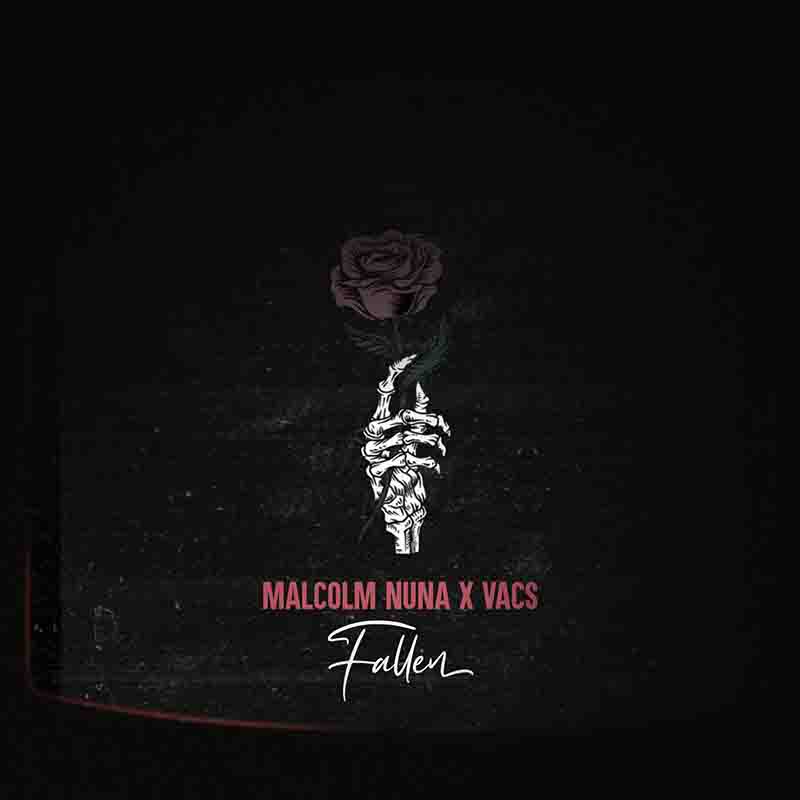 Malcolm Nuna and Vacs - Fallen (Prod by Vacs)