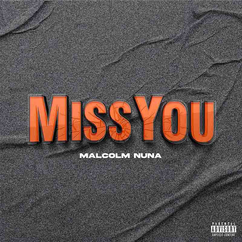 Malcolm Nuna - Miss You (Produced by Vacs)