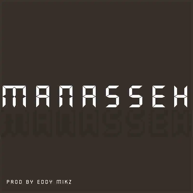 Eddy Mikz - Manasseh (Produced by Eddy Mikz)