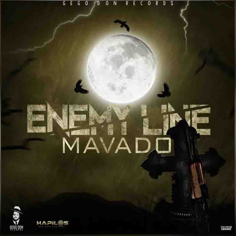 Mavado - Enemy Line (Prod by Gego Don Records)