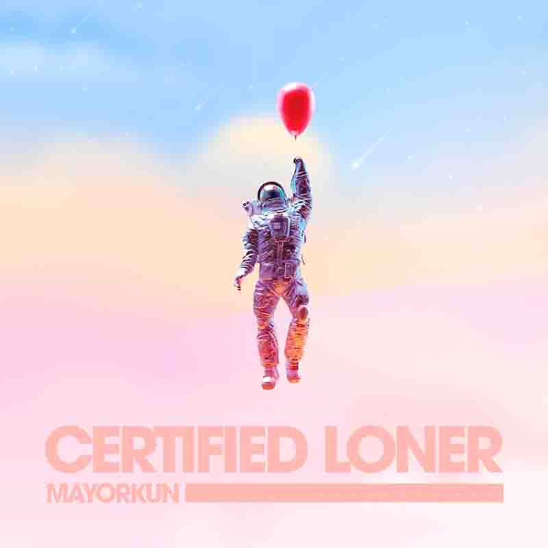 Mayorkun - Certified Loner (No Competition) (Audio + Lyrics)
