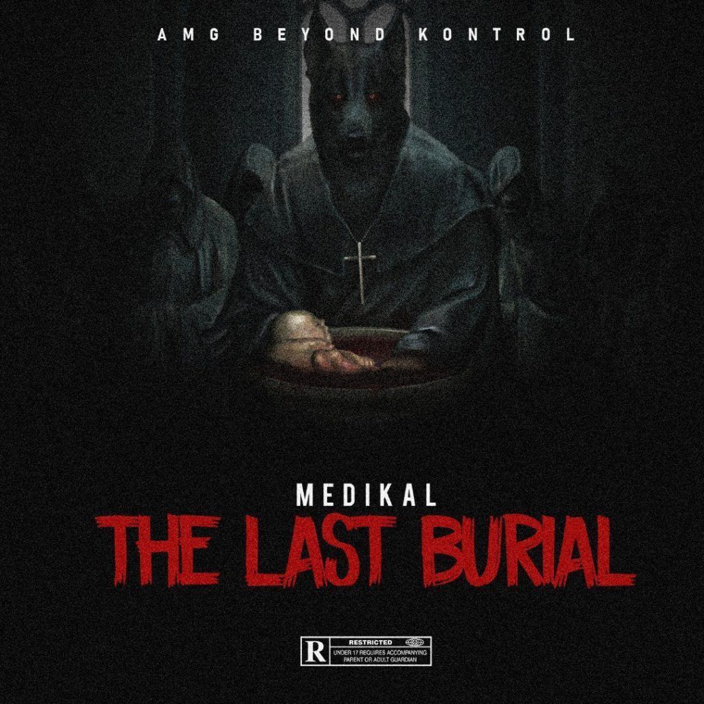 Medikal - Last Burial (Strongman Diss)