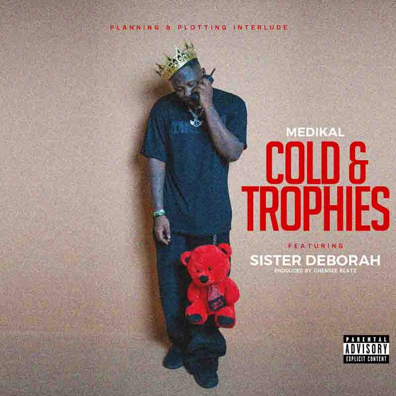 Medikal - Cold and Trophies ft Sister Deborah (Ghana MP3)