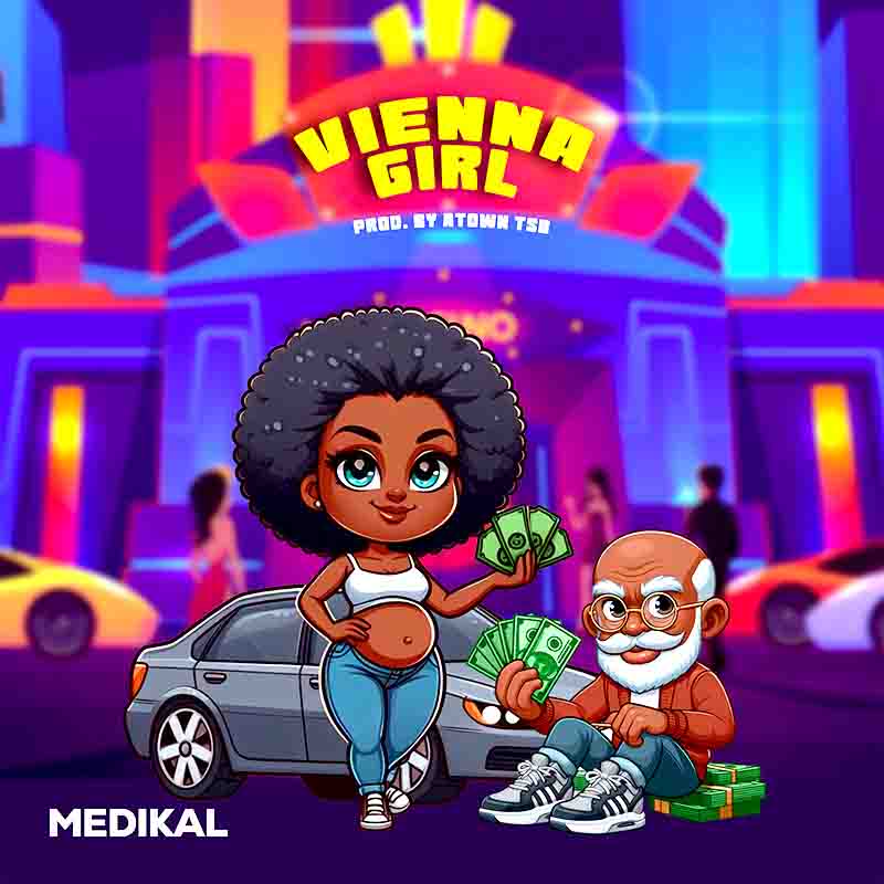 Medikal Vienna Girl