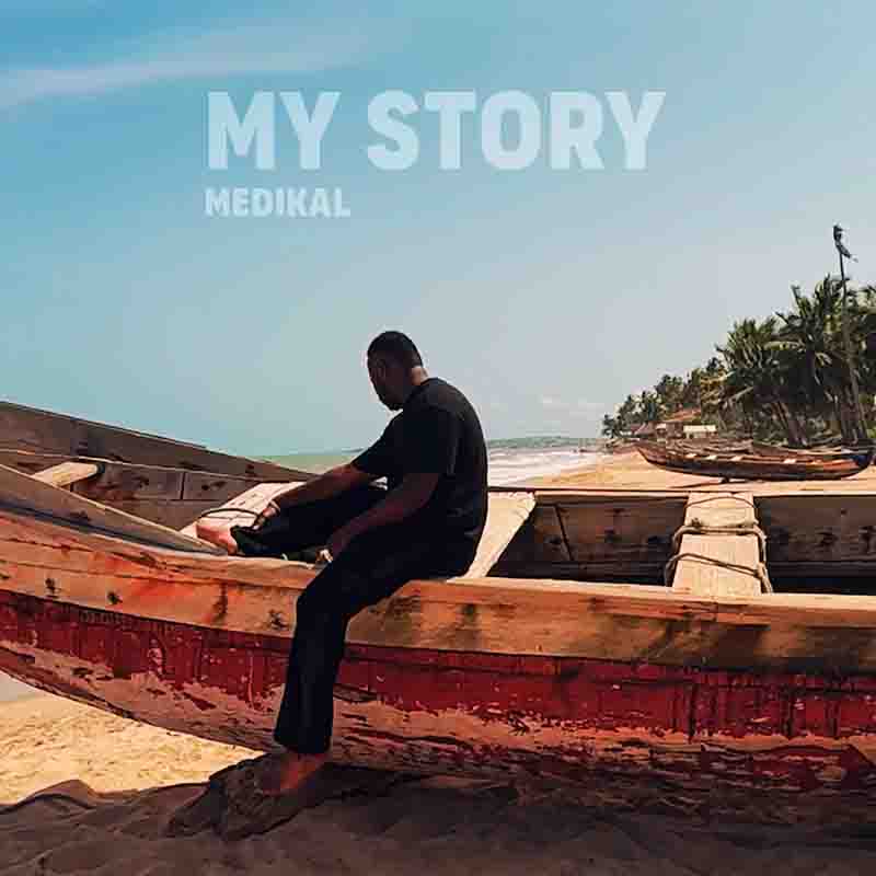 Medikal - My Story (Produced by Atown TSB)