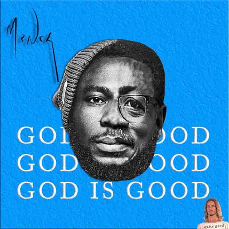Mensa – God Is Good