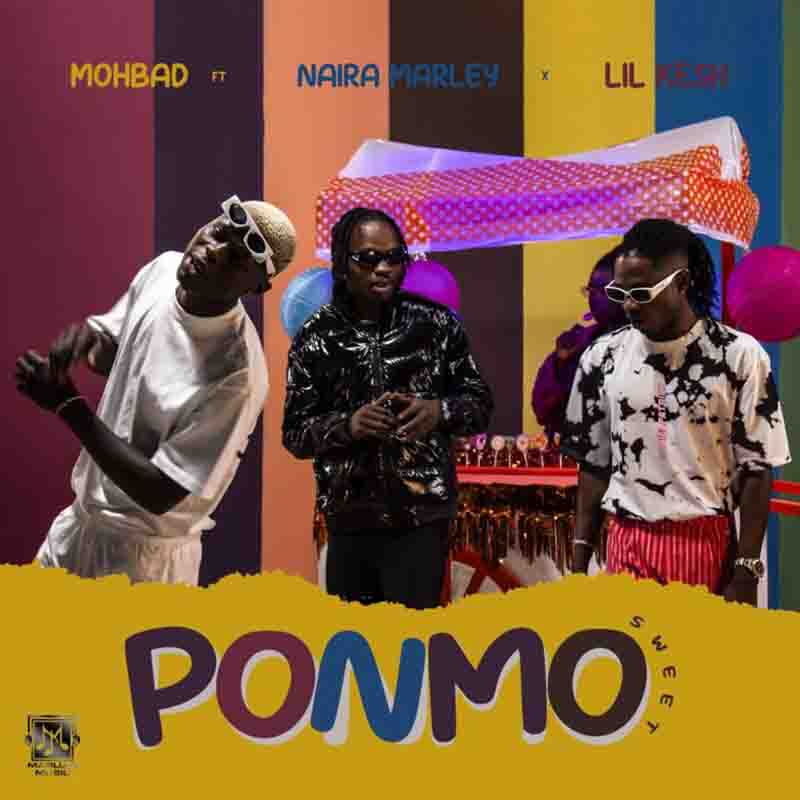 Mohbad - Ponmo Sweet ft Naira Marley & Lil Kesh