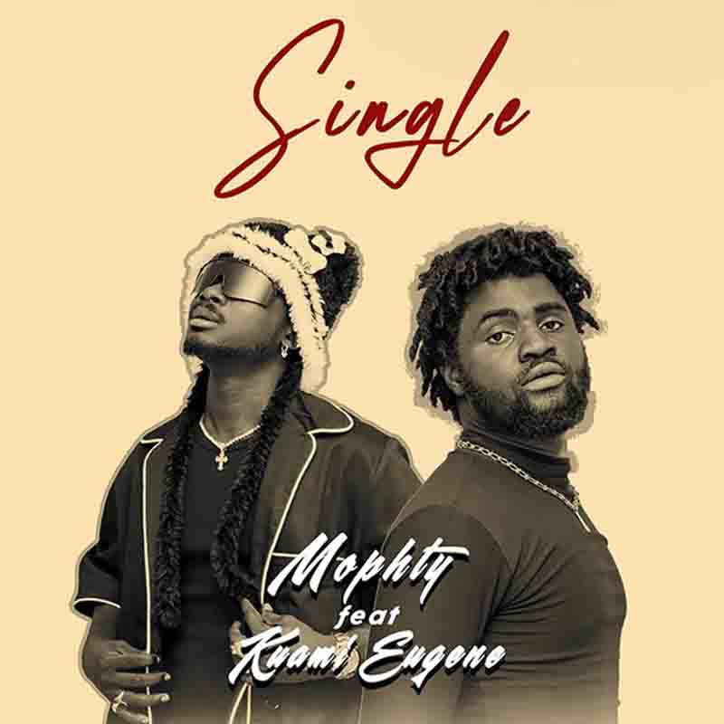 Mophty - Single ft Kuami Eugene (Ghana MP3 Afrobeat 2025)