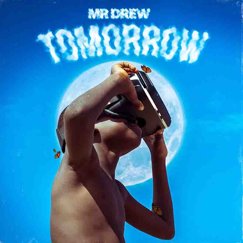 Mr Drew Tomorrow