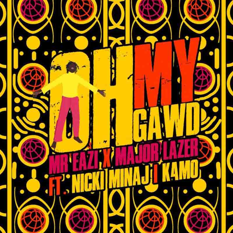 Mr Eazi & Major Lazer drop Oh My Gawd ft Nicki Minaj