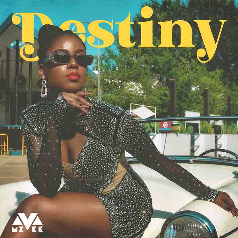 MzVee - Destiny (Produced by Kizzy Beats)