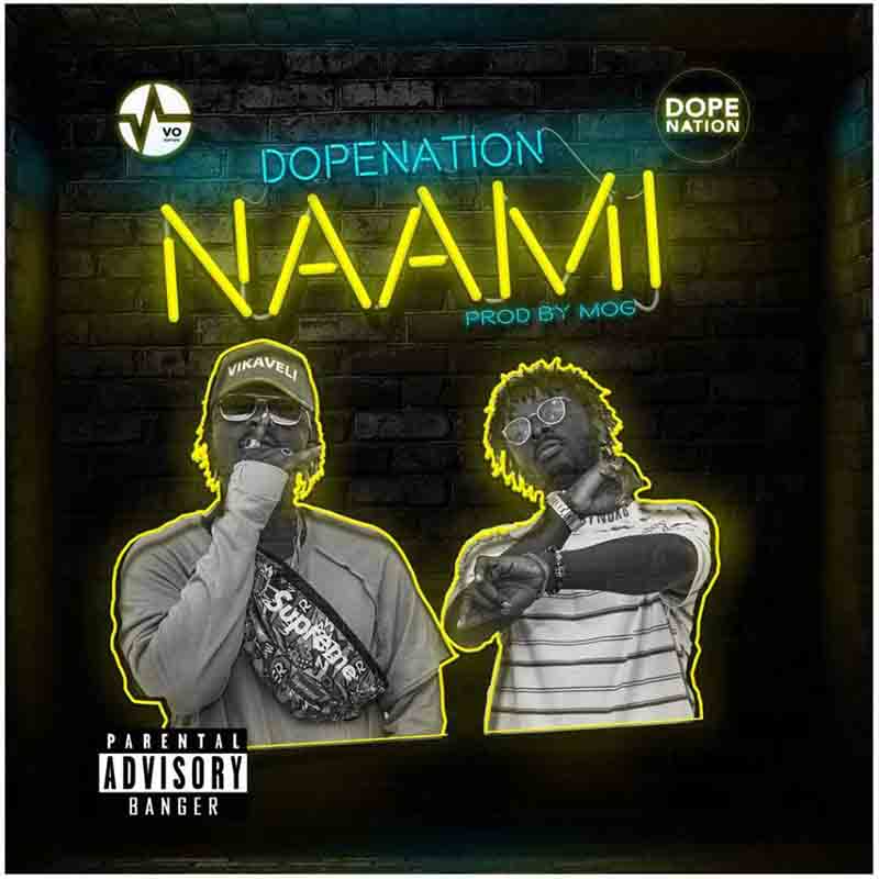 DopeNation – Naami (Prod. by MOG Beatz)