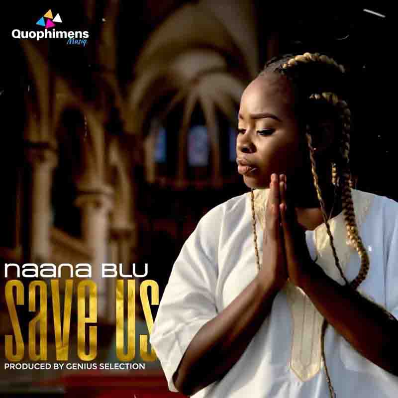 NaaNa Blu – Save Us (Prod. By Genius Selection)
