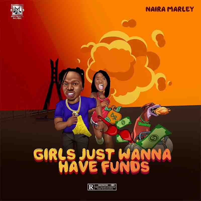 Naira Marley - Girls Just Wanna Have Funds (Naija Amapiano)
