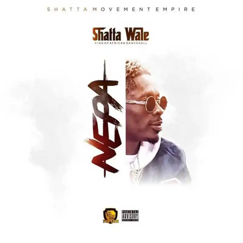 Shatta Wale - Nepa 