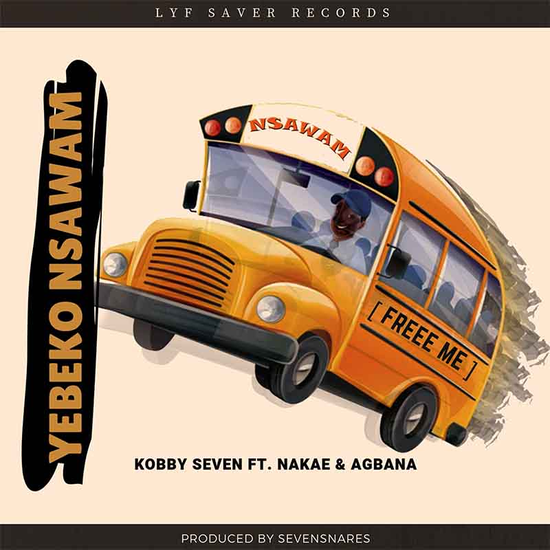 Kobby Seven - Yebeko Nsawam (Free Me)