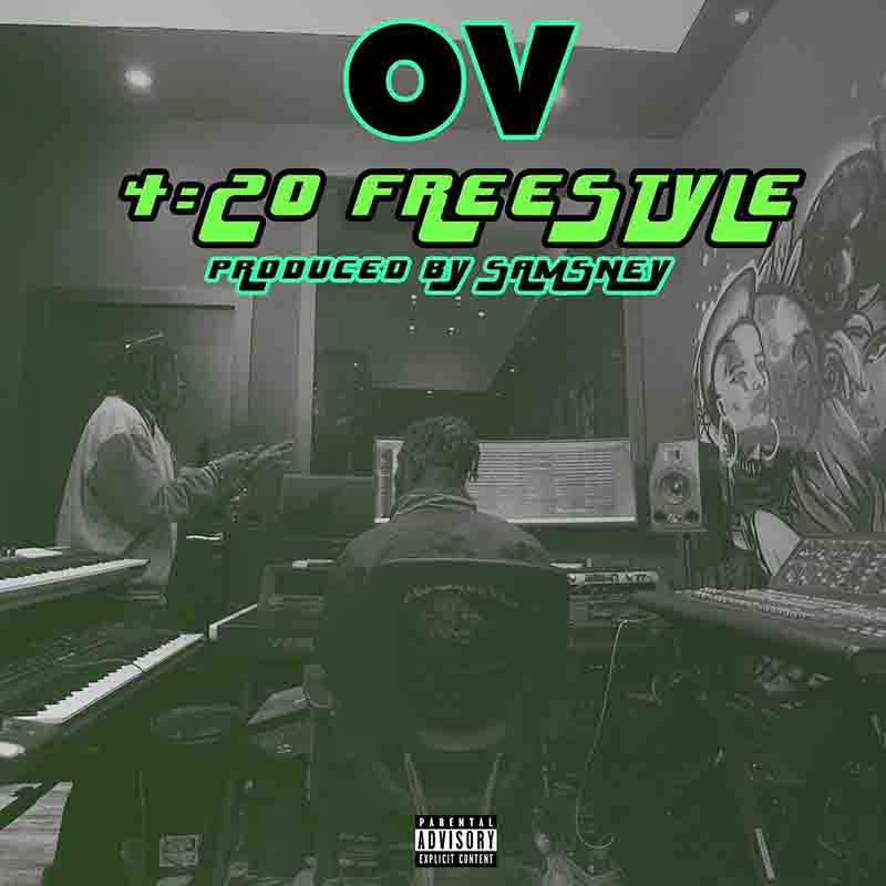 OV – 4:20 Freestyle (Prod.By Samsney)
