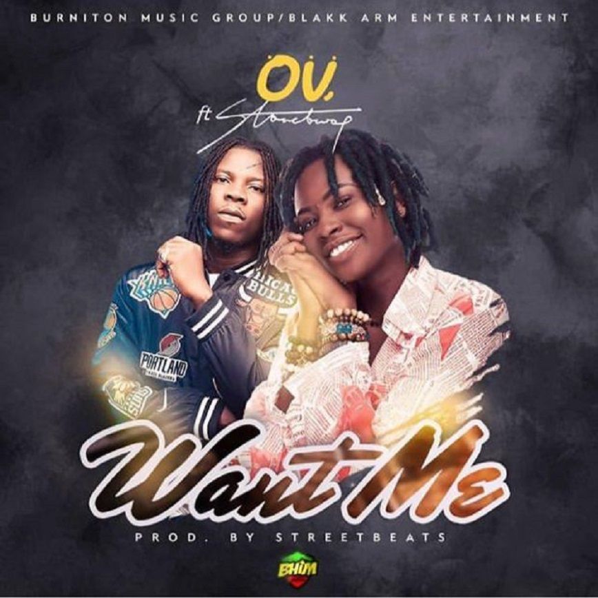 Okailey Verse (O.V) Ft. Stonebwoy – Want Me (Prod. By Streetbeatz)