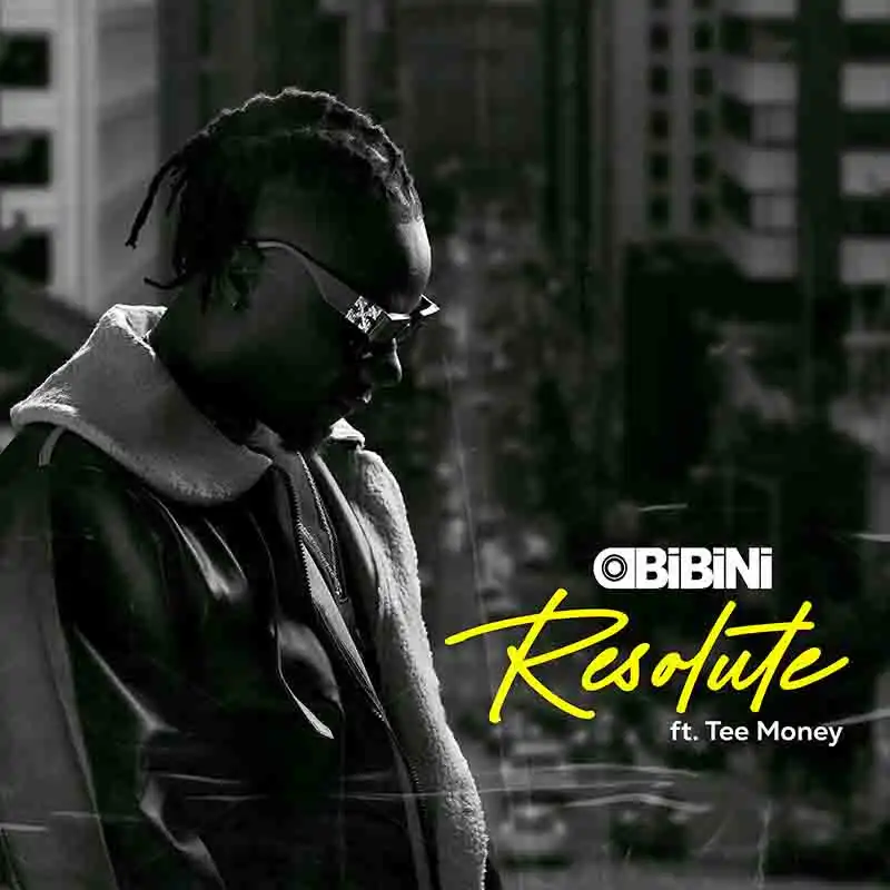 Obibini - Resolute ft Tee Money (Ghana MP3 Music)
