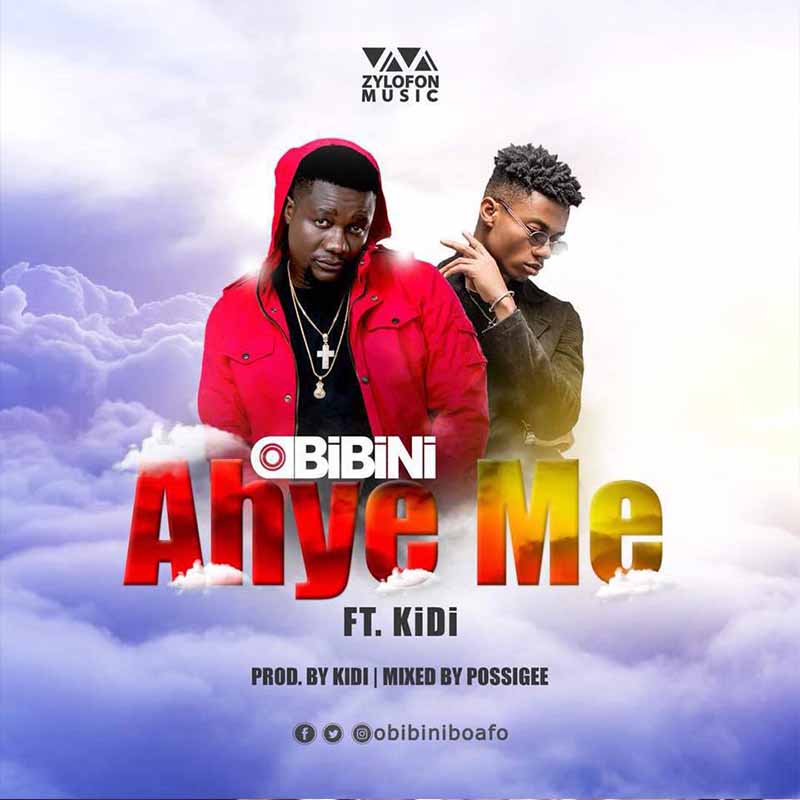 Obibini ft. KiDi – Ahye Me (Prod. By KiDi & Mixed By Possigee)