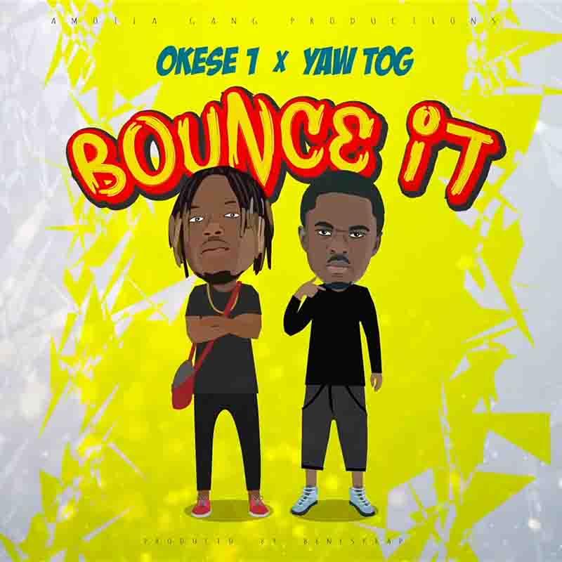 Okese1 Bounce It