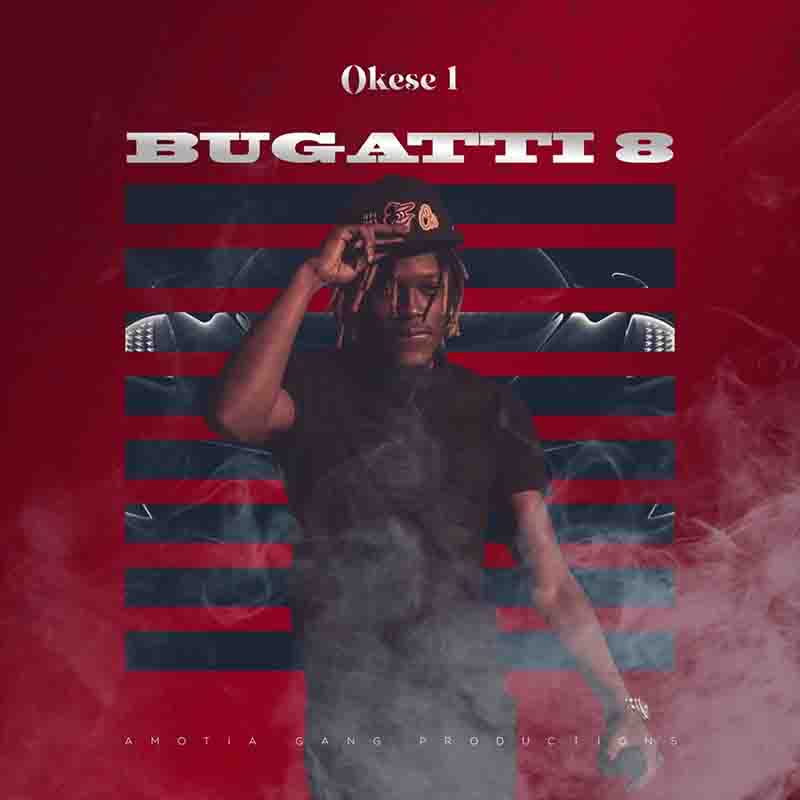 Okese1 - Bugatti 8 (Produced by EbotheGr8) - Asakaa