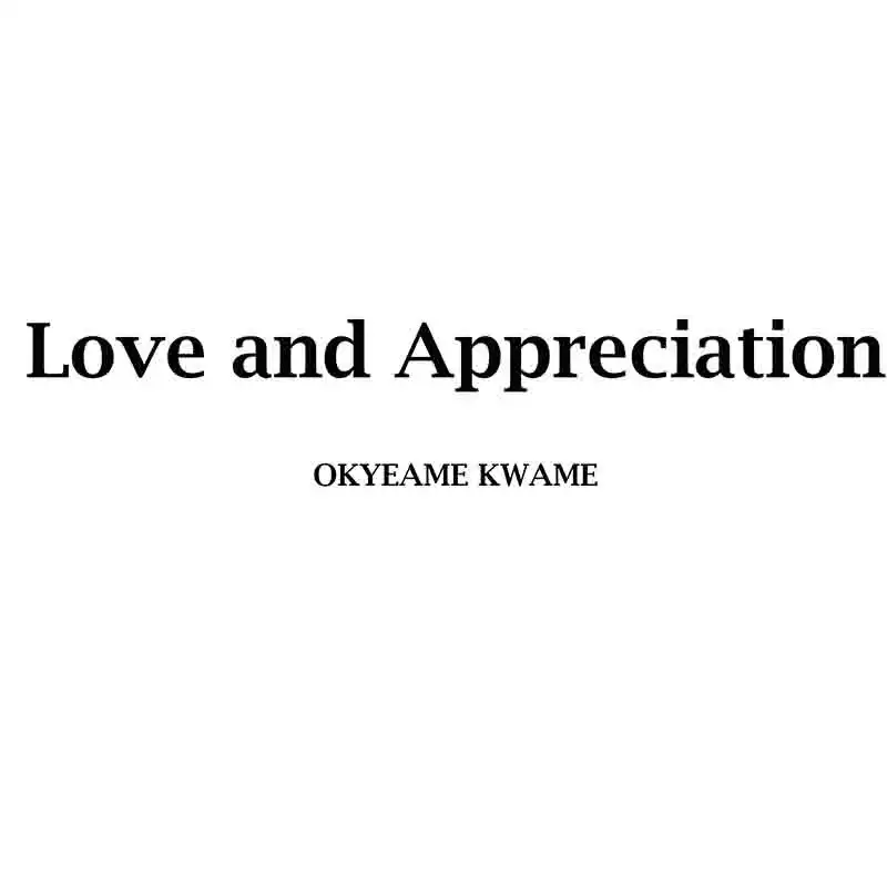 Okyeame Kwame - Love and Appreciation (Prod by Dan Grahl)
