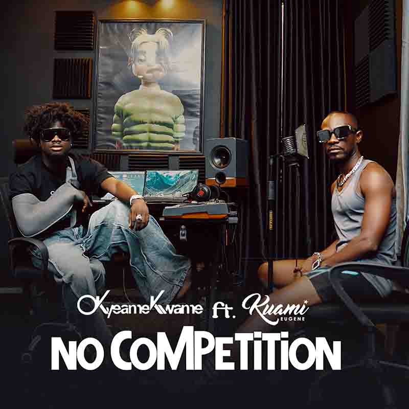 Okyeame Kwame No Competition ft Kuami Eugene