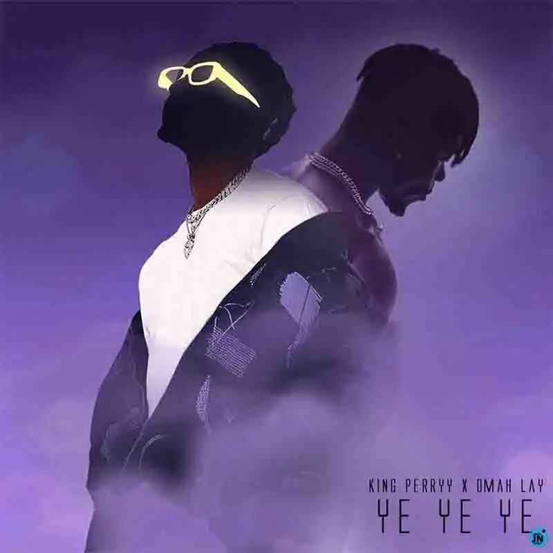 Omah Lay x King Perryy – Ye Ye Ye (Remix)