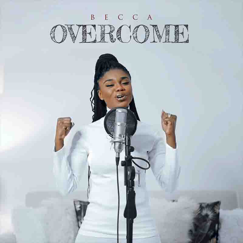 Becca – Overcome (Prod. By Masta Garzy)