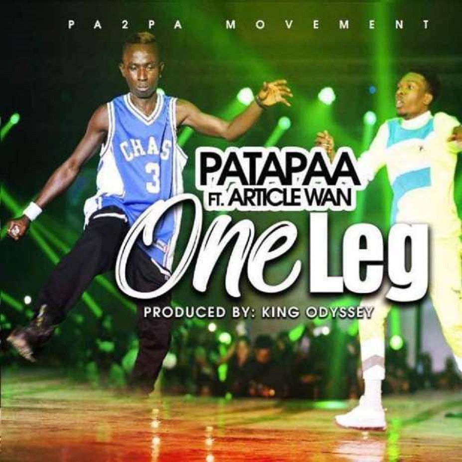 Patapaa ft Article Wan – One leg (Prod by King Odyssey)