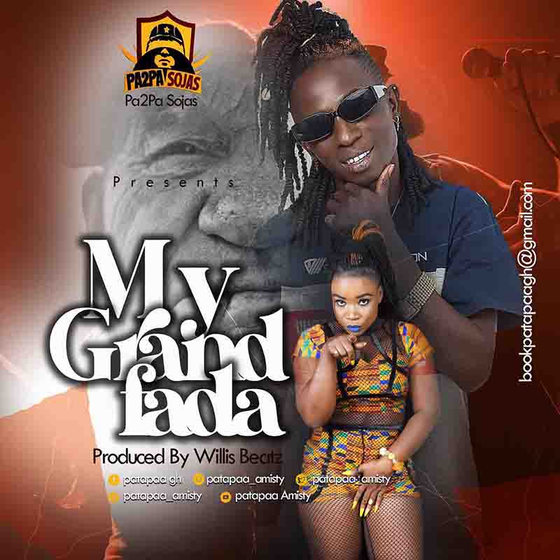 Patapaa - My Grandfada ft Ada (Prod by Willis Beats)