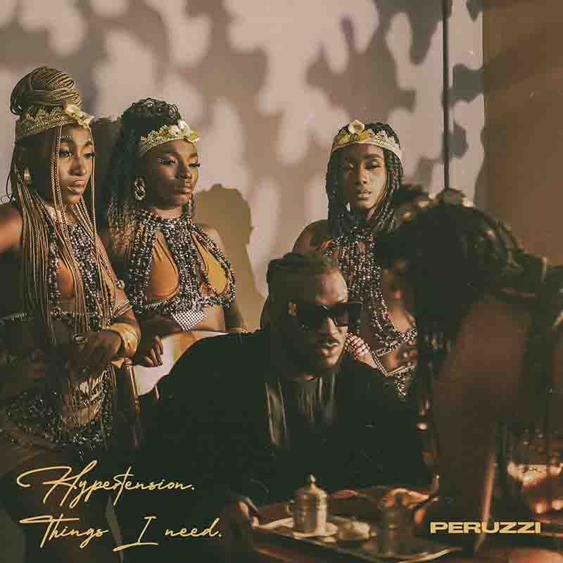 Peruzzi - Hypertension (Naija MP3 Music) - Afrobeats 2022