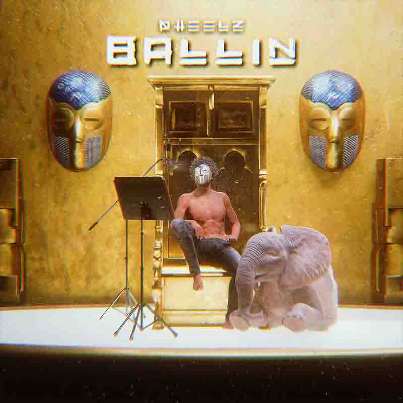 Pheelz - Ballin (Naija MP3 Music) - Afrobeats 2022