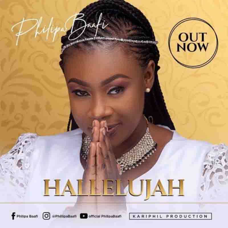 Philipa Baafi - Hallelujah (Kariphil Production)
