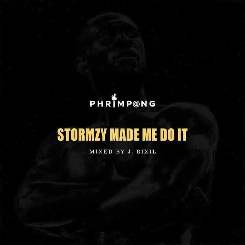 Phrimpong - Stormzy Made Me Do It (Prod by J. BIXIL)