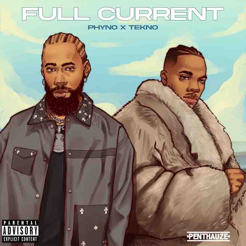 Phyno - Full Current (That's my babe) ft. Tekno (Amapiano MP3)