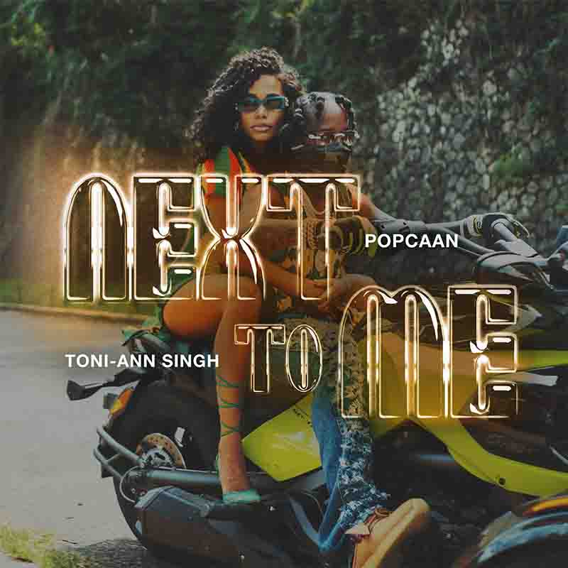 Popcaan - Next To Me ft Toni-Ann Singh (Dancehall Music)