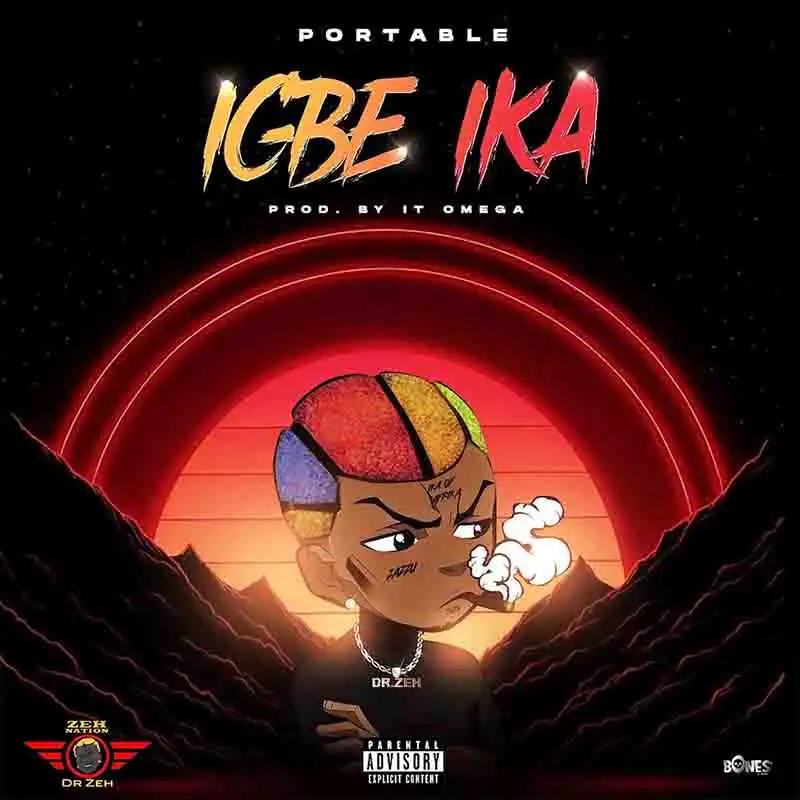 Portable - Igbe Ika (Produced by Omega)